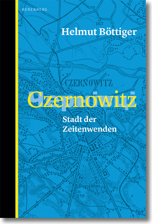 Buchcover – Helmut Böttiger: Czernowitz Stadt der Zeitenwenden