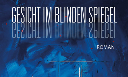 Buchcover: Brita Steinwendtner: Gesicht im blinden Spiegel (Ausschnitt)