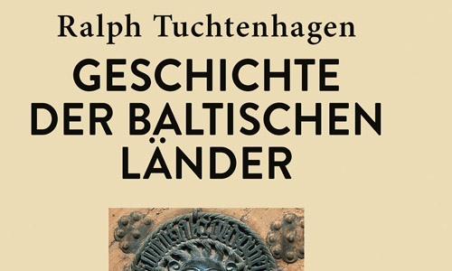 Buchcover: Ralph Tuchtenhagen: Geschichte der baltischen Länder (Ausschnitt)