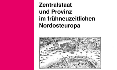 Buchcover: Ralph Tuchtenhagen: Zentralstaat und Provinz im frühneuzeitlichen Nordosteuropa (Ausschnitt)