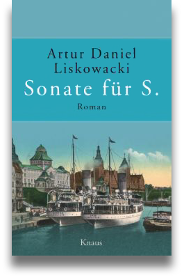 Buchcover: Artur Daniel Liskowacki: Sonate für S.