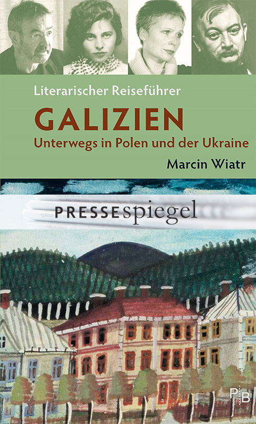 Marcin Wiatr: Literarischer Reiseführer Galizien – Pressespiegel (Ausschnitt)