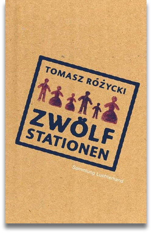 Buchcover: Tomasz Różycki: Zwölf Stationen