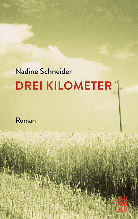 Buchcover von Nadine Schneider: »Drei-Kilometer«