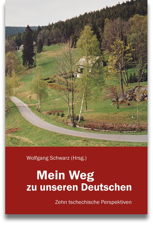 Wolfgang Schwarz (Hrsg.): Mein Weg zu unseren Deutschen