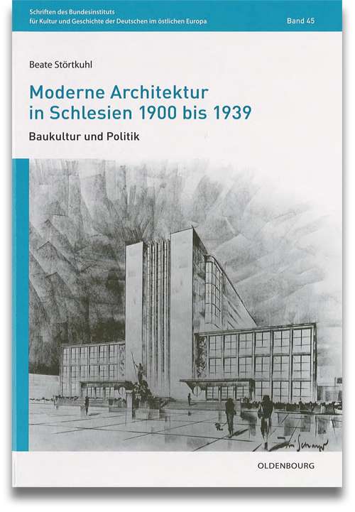 Buchcover: Beate Störtkuhl: Moderne Architektur in Schlesien 1900 bis 1939 Buchcover: Beate Störtkuhl: Moderne Architektur in Schlesien 1900 bis 1939