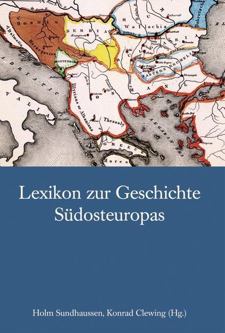 Buchcover: Sundhausen, Clewing: Lexikon zur Geschichte Südosteuropas