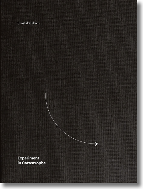 Buchcover: Natalia Szostak und Weronika Fibich: Experiment in Catastrophe