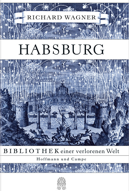 Buchcover: Richard Wagner: Habsburg