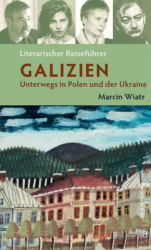 Marcin Wiatr: Buchcover Literarischer Reiseführer Galizien