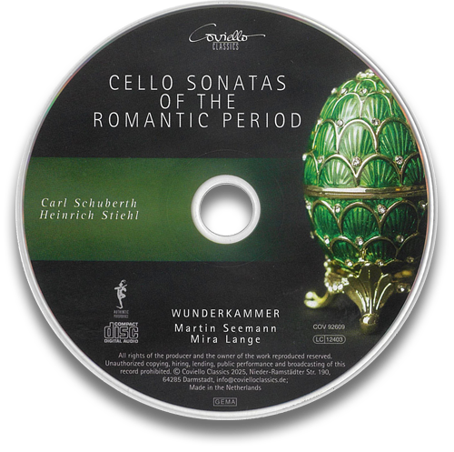 CD: Carl Schuberth & Heinrich Stiehl: Romantische Violoncello-Sonaten | Cello Sonatas of the romantic period