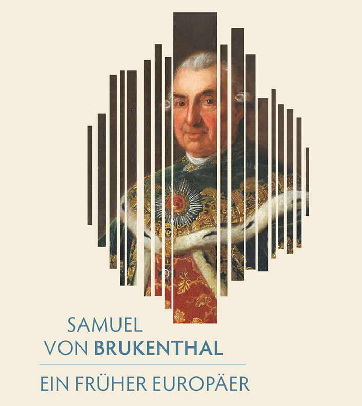 Wanderausstellung: Samuel von Brukenthal. Ein früher Europäer