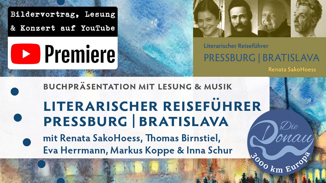 YouTube-Premiere: Literarischer Reiseführer Pressburg | Bratislava Platzhalterdarstellung für ausgewählte Veranstaltungen