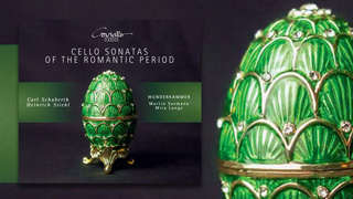 Wunderkammer: Carl Schuberth und Heinrich Stiehl – Romantische Violoncello-Sonaten. CD-Cover