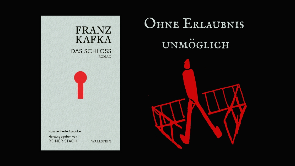 Ohne Erlaubnis unmöglich: 100 Jahre Kafkas Schloss
