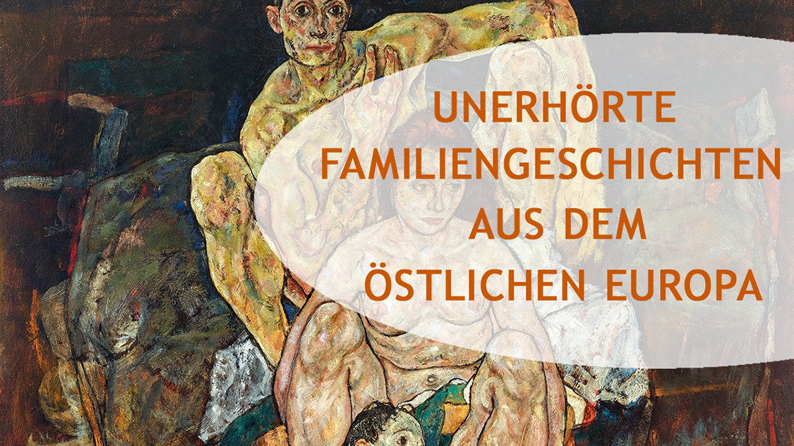 Lesereihe: Unerhörte Familiengeschichten aus dem östlichen Europa. Bild: Egon Schiele, Kauerndes Menschenpaar (Die Familie), Öl auf Leinwand, 1918. © Österreichische Galerie Belvedere, Wien