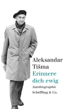 Alexandar Tisma: Erinnere dich ewig