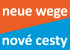 Logo: neue wege/nové cesty