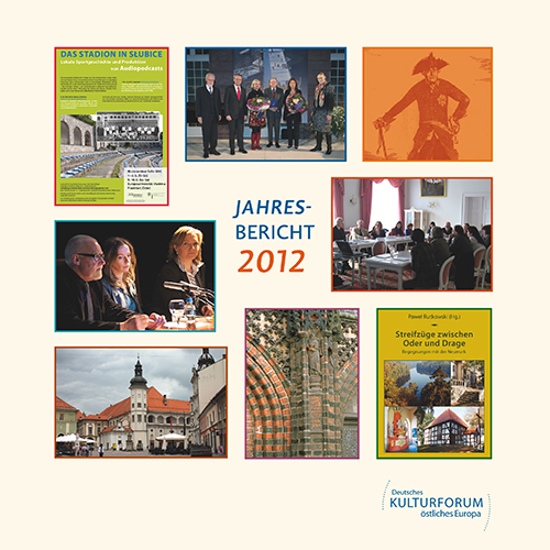 Cover: Jahresbericht des Deutschen Kulturforums östliches Europa 2012