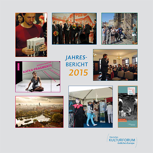 Cover: Jahresbericht des Deutschen Kulturforums östliches Europa 2015