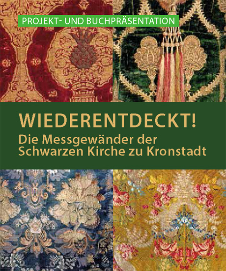 Wiederentdeckt! Die Messgewänder der Schwarzen Kirche zu Kronstadt - Veranstaltungen