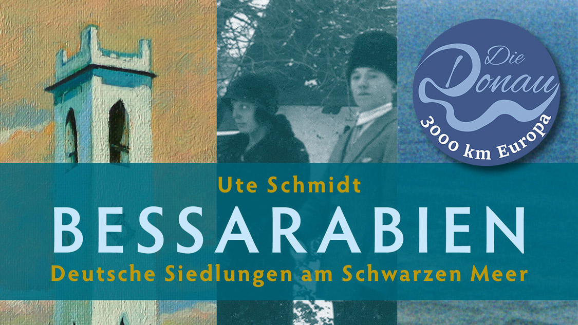 Ute Schmidt: Bessarabien. Deutsche Siedlungen am Schwarzen Meer - Veranstaltungen